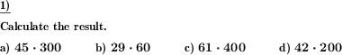 Multiplication of a whole numbers with powers of ten or multiples of powers of ten (Example for this math problem)