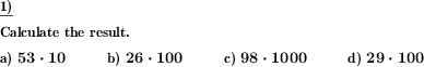 Multiplication of a whole numbers with powers of ten or multiples of powers of ten (Example for this math problem)