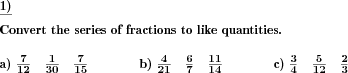 Convert fractions to like fractions