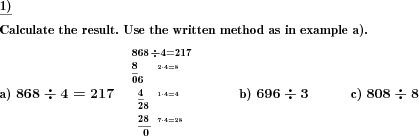 Division of two whole numbers, with remainder, written long division method illustrated. (Example for this math problem)