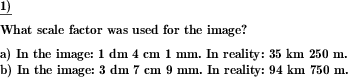 The scale used for an illustration shall be determined. (Example for this math problem)