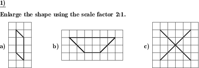 A scale factor is given, reduce or enlarge a given shape. (Example for this math problem)