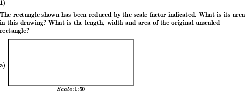 A given rectangle must be measured, length and width converted and the area determined. (Example for this math problem)