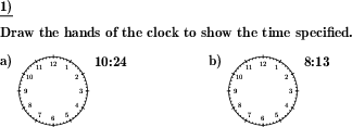 An analog clock face is shown. A time is given. The clock's hands have to be drawn to show the specified time. (Example for this math problem)