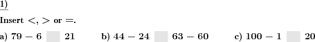 The correct relational operator has to be inserted for subtraction terms. (Example for this math problem)