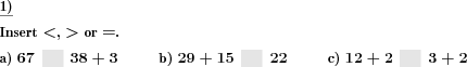 The correct relational operator has to be inserted for addition terms. (Example for this math problem)