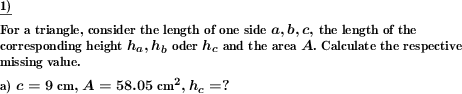 One of the values area, length of a side or corresponding height of a triangle are given. Determine the missing value. (Example for this math problem)