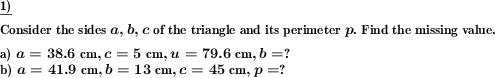 For a given triangle, the sides and/or perimeter have to be determined. (Example for this math problem)