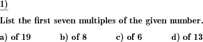 For a given number, list the first n multiples. (Example for this math problem)