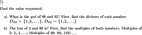 For two given numbers, the gcd and lcm are determined by comparing lists of multiples or divisors (Example for this math problem)