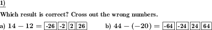 For an addition or subtraction problem with negative numbers, the correct result must be chosen. (Example for this math problem)
