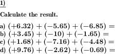 Negative decimal numbers are to be added and subtracted (Example for this math problem)