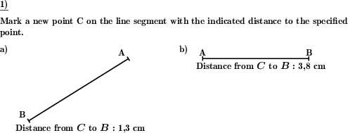 On a given line segment AB, mark point C with distance x to A or B. (Example for this math problem)