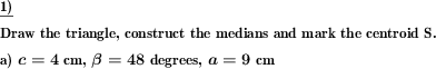 The medians and centroid have to be drawn for a given triangle. (Example for this math problem)