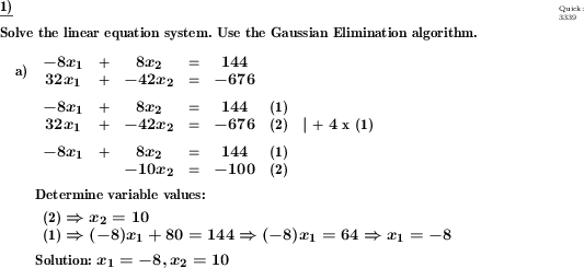 A system of linear equations is to be solved with the Gaussian elimination method. (Example for the solution)