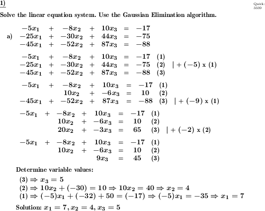 A system of linear equations is to be solved with the Gaussian elimination method. (Example for the solution)