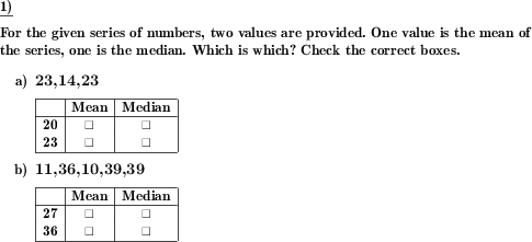 For two given numbers for a number series, decide which is the median and which is the mean. (Example for this math problem)